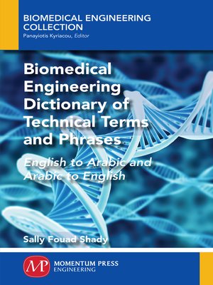 cover image of Biomedical Engineering Dictionary of Technical Terms and Phrases